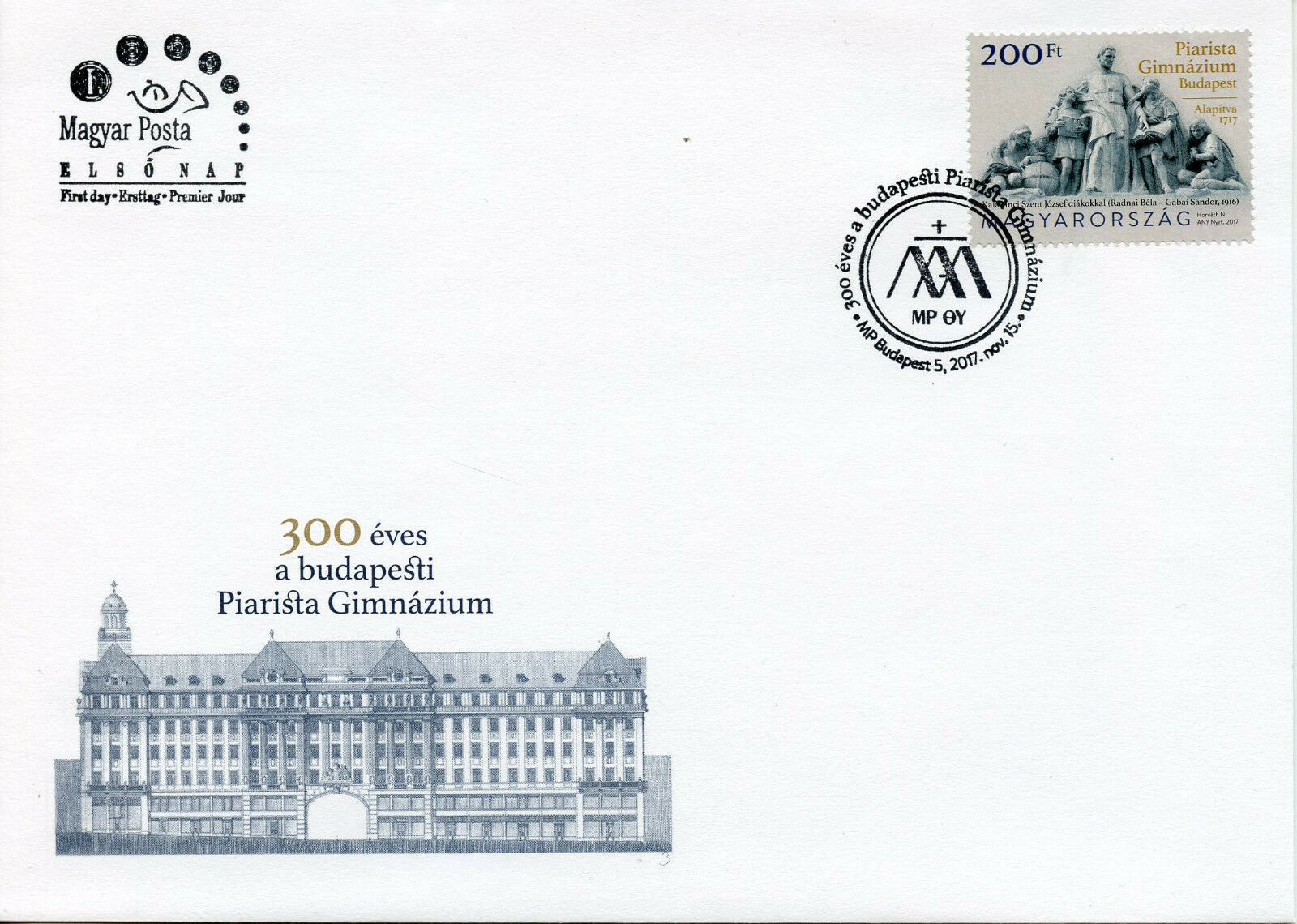 Hungary 2017 FDC Piarist Gymnasium 300th Anniv 1v Set Cover Education Stamps
